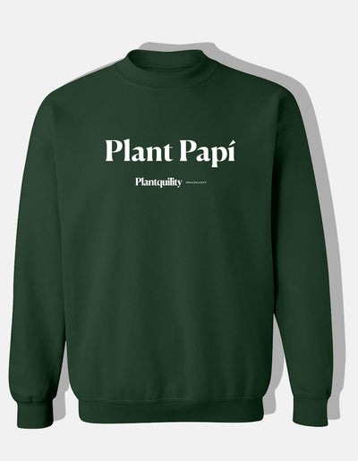 Plant Papi Crewneck - Plantquility Houseplants 